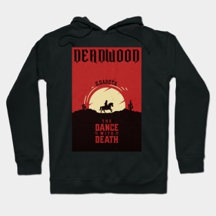 Deadwood south Dakota wild west town Hoodie